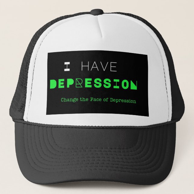 I have Depression_ box letters Trucker Hat (Front)
