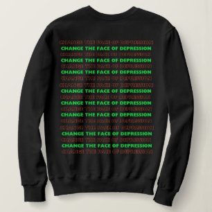 I have Depression _ Neon Green  Sweatshirt
