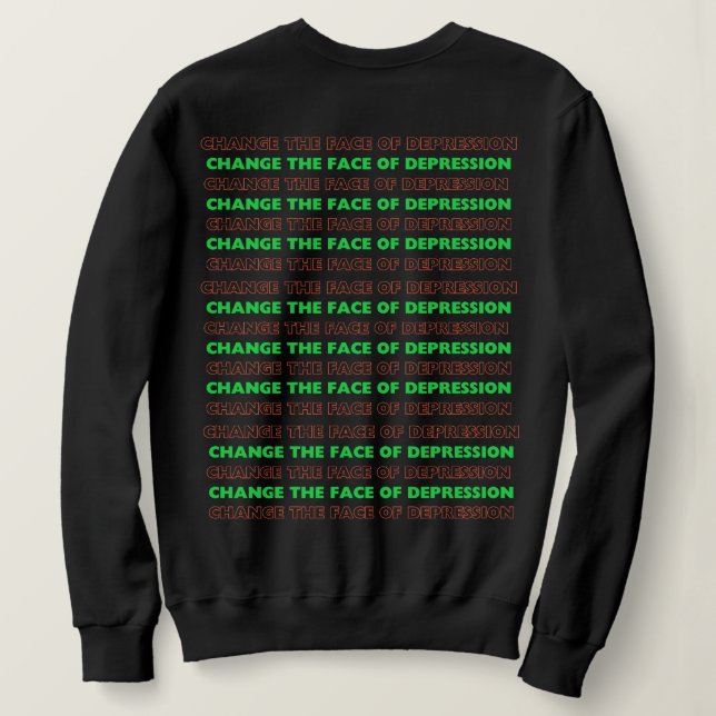 I have Depression _ Neon Green  Sweatshirt (Design Back)