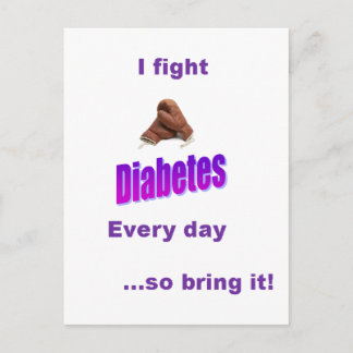 I have Diabetes, Diabetes does not have me! Postcard
