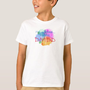 I have DMDD design 1 T-Shirt