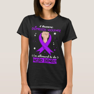 I Have Domestic Violence Funny Domestic Violence T-Shirt