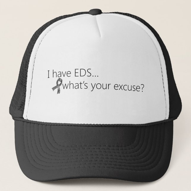 I have EDS.png Trucker Hat (Front)