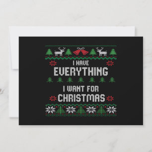 I Have Everything I Want For Christmas Its Me I'm Invitation