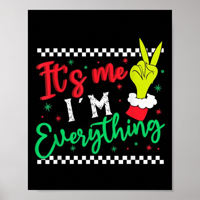 I Have Everything I Want For Christmas Its Me I'm  Poster (Front)