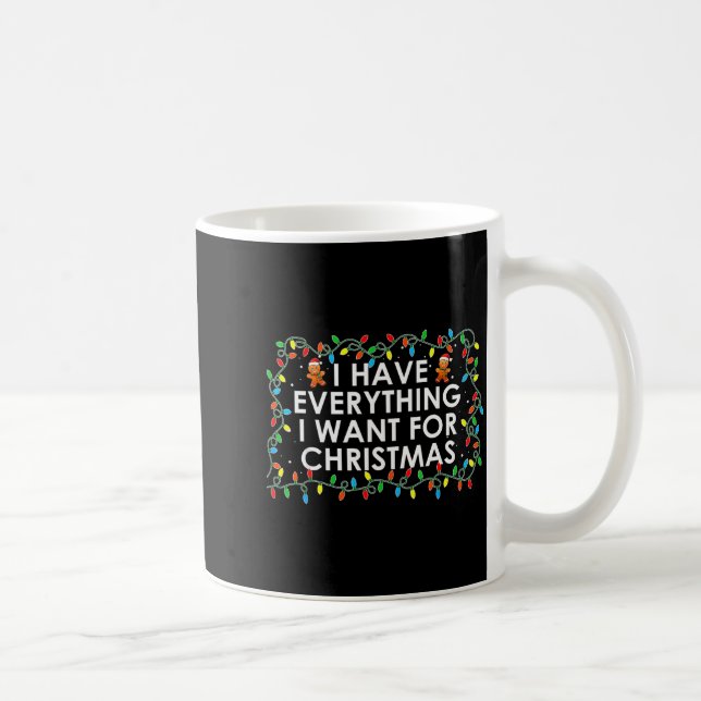 I Have Everything I Want For Christmas Party Coupl Coffee Mug (Right)