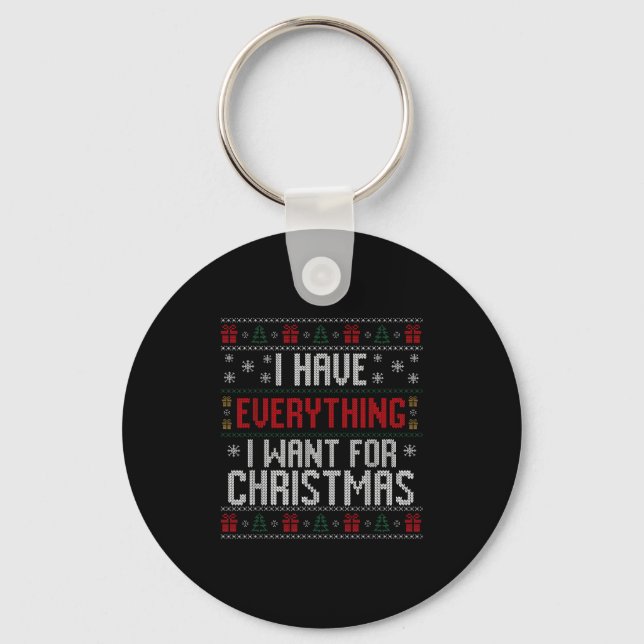 I Have Everything I Want For Christmas Ugly Couple Key Ring (Front)
