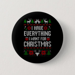 I Have Everything I Want For Christmas Xmas Couple 6 Cm Round Badge