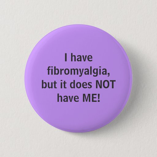 Image of I have fibromyalgia - button