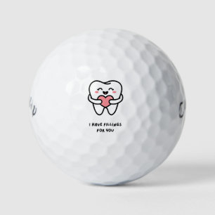 'I Have Fillings For You' Tooth Dentist Gift Funny Golf Balls