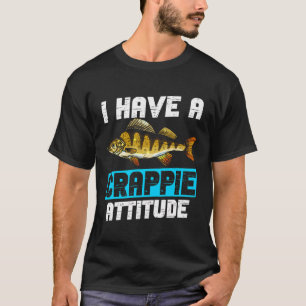 I Have Fishing Attitude Funny Fisherman Sarcastic T-Shirt