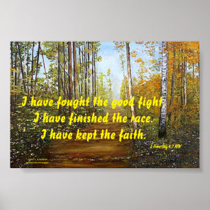 I HAVE FOUGHT THE GOOD FIGHT POSTER