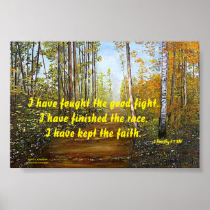 I HAVE FOUGHT THE GOOD FIGHT POSTER