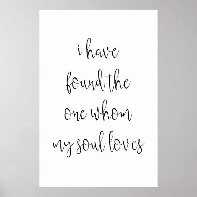 "I Have Found the One Whom My Soul Loves" Wedding  Poster (Front)
