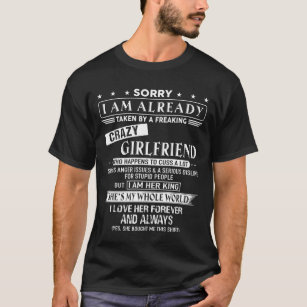 I have Freaking Crazy Girlfriend T-Shirt