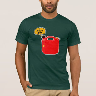 I have gas... T-Shirt