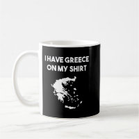 I Have Greece On My Shirt Greek Gift Joke Pun Love