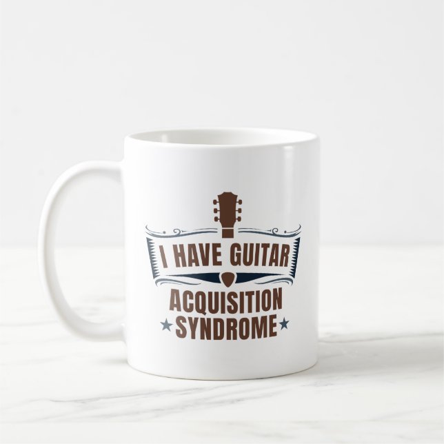 I Have Guitar Acquisition Syndrome Coffee Mug (Left)