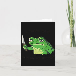 I Have Had About Enough Funny Impatient Frog Humou Card