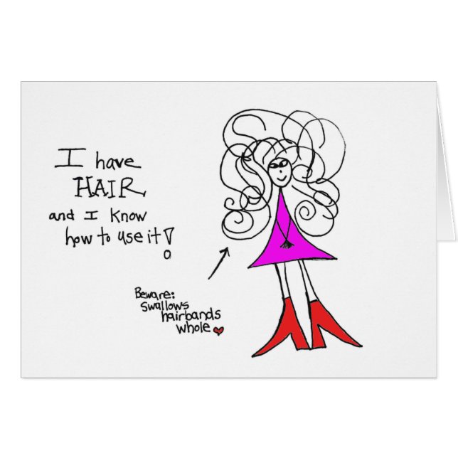 I have hair Crazyhair card (Front Horizontal)