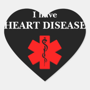 I Have Heart Disease Sticker