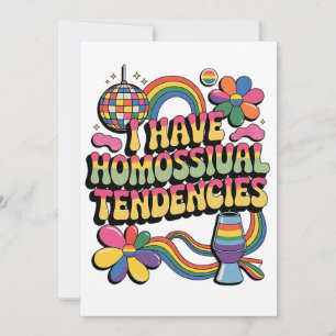 I Have Homosexual Tendencies LGBT Pride Month Holiday Card