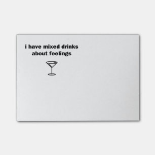 I Have Mixed Drinks About Feelings Post-it Notes