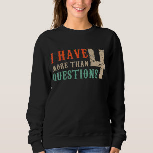 I Have More Than Four Questions Passover Jewish Se Sweatshirt