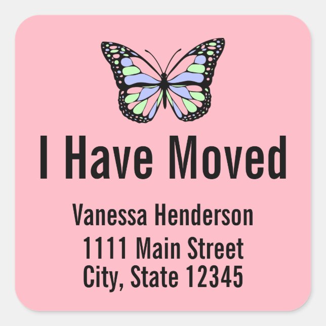 I Have Moved Butterfly Pink Moving Announcement Square Sticker (Front)