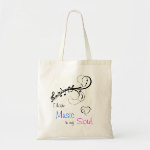 I have Music in my Soul Tote Bag