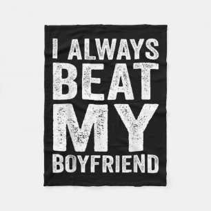 I Have My Boyfriend Always Funny Relationship Vale Fleece Blanket