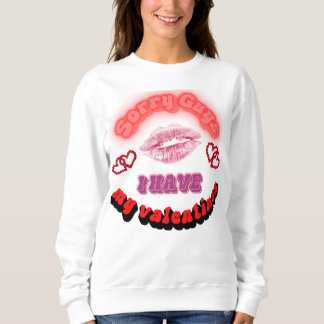 I have my valentines sweatshirt