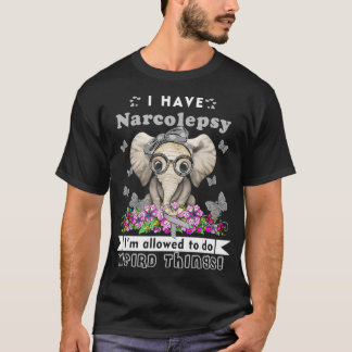 I have Narcolepsy Awareness  T-Shirt