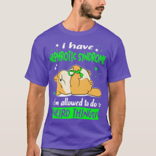 I Have Nephrotic Syndrome i am allowed to do Weird T-Shirt