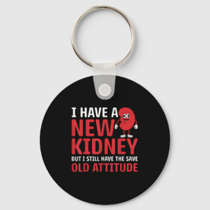 I Have New Kidney - Organ Recipient Kidney Transpl Key Ring