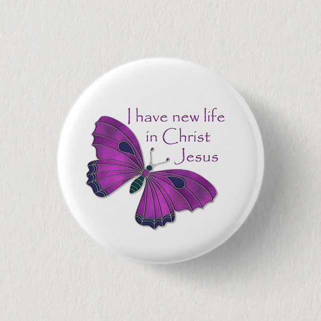 I have new life in Christ Jesus Purple Butterfly 3 Cm Round Badge (Front)