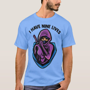 I Have Nine Lives Anime Ninjas Manga Samurais T-Shirt