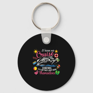 I Have No Control On A Cruise They Just Book Thems Key Ring
