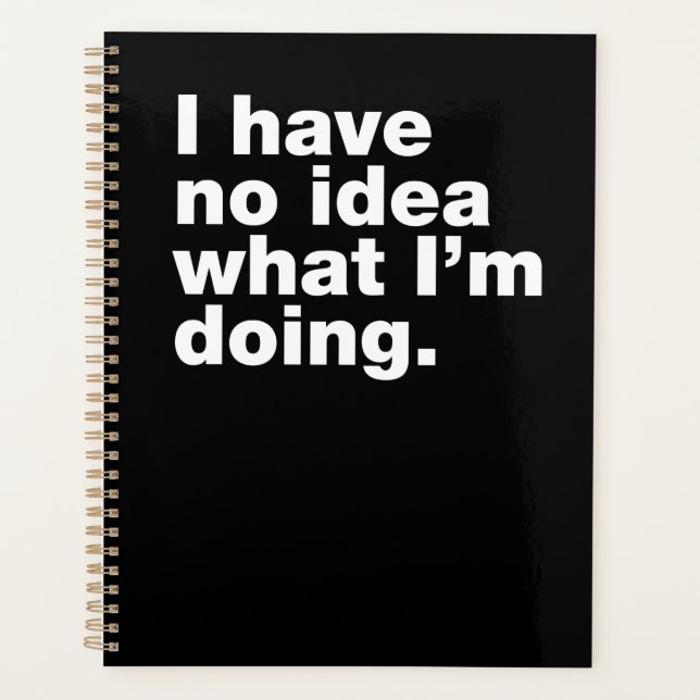 I have no idea what I’m doing Planner (Front)