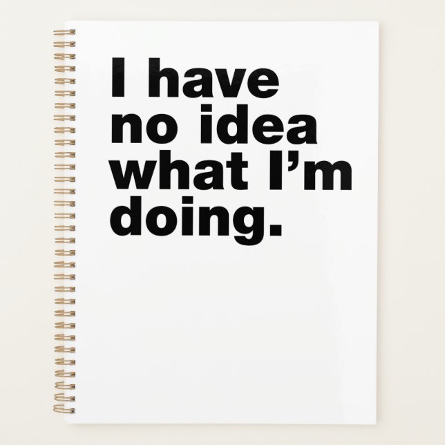 I have no idea what I’m doing Planner (Front)