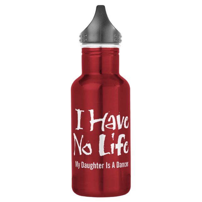 I Have No Life (Dance) 532 Ml Water Bottle (Left)