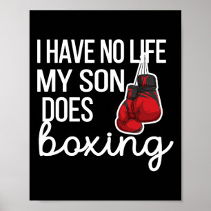 I Have No Life Funny Boxing Mum Boxing Mother Poster