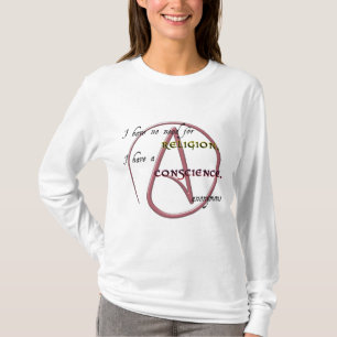 I Have No Need for Religion with Atheist Symbol T-Shirt