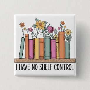 I have no shelf control 15 cm square badge