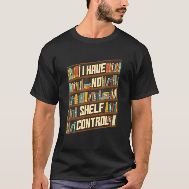 I Have No Shelf Control Fanny Library Reading  Tee (Front)