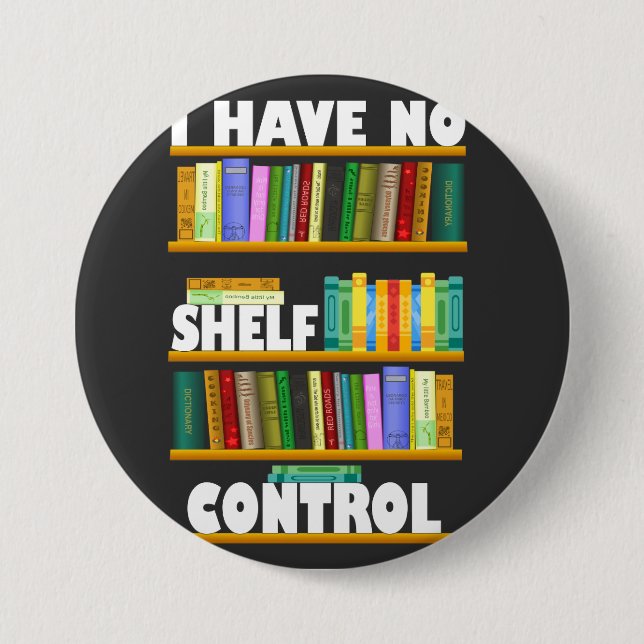 i have no shelf control, reading lover T-Shirt 7.5 Cm Round Badge (Front)