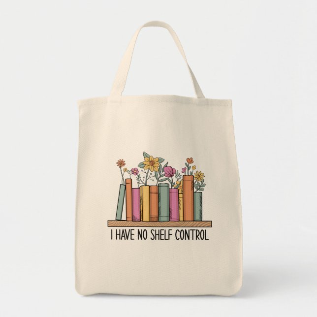 I have no shelf control tote bag (Front)