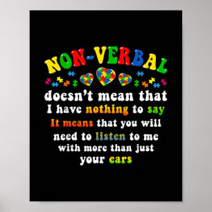 I Have Non-verbal Autism Awareness Puzzle Piece  Poster