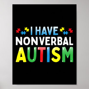 I Have Nonverbyl Autism Awareness Safety Communica Poster