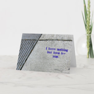 I Have Nothing But Love For You Holiday Card